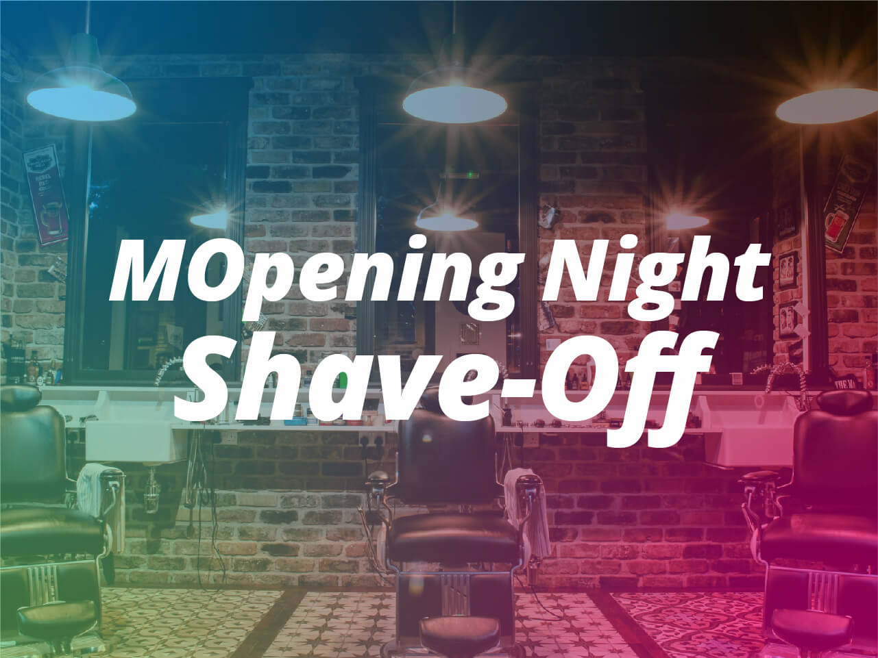 mopening-night-shave-off